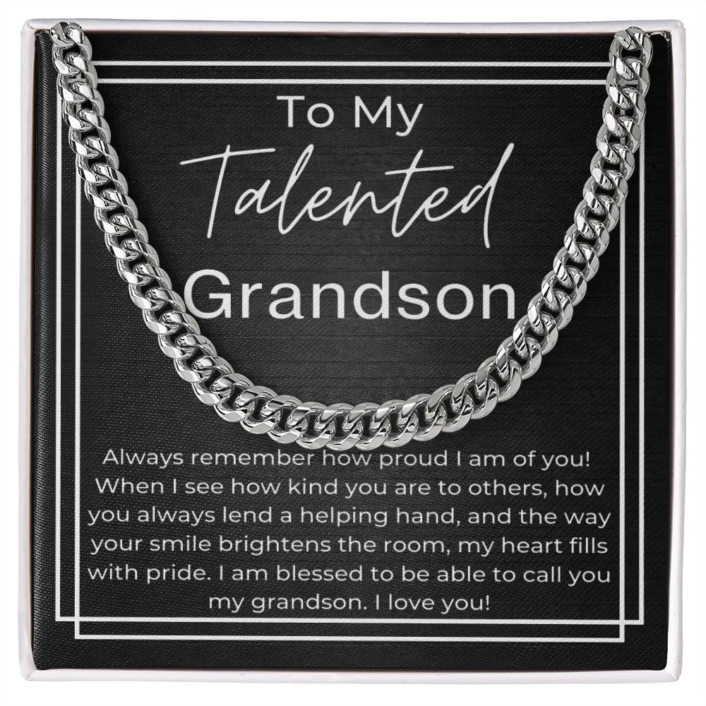 My talented grandson - I'm proud of you - Cuban necklace