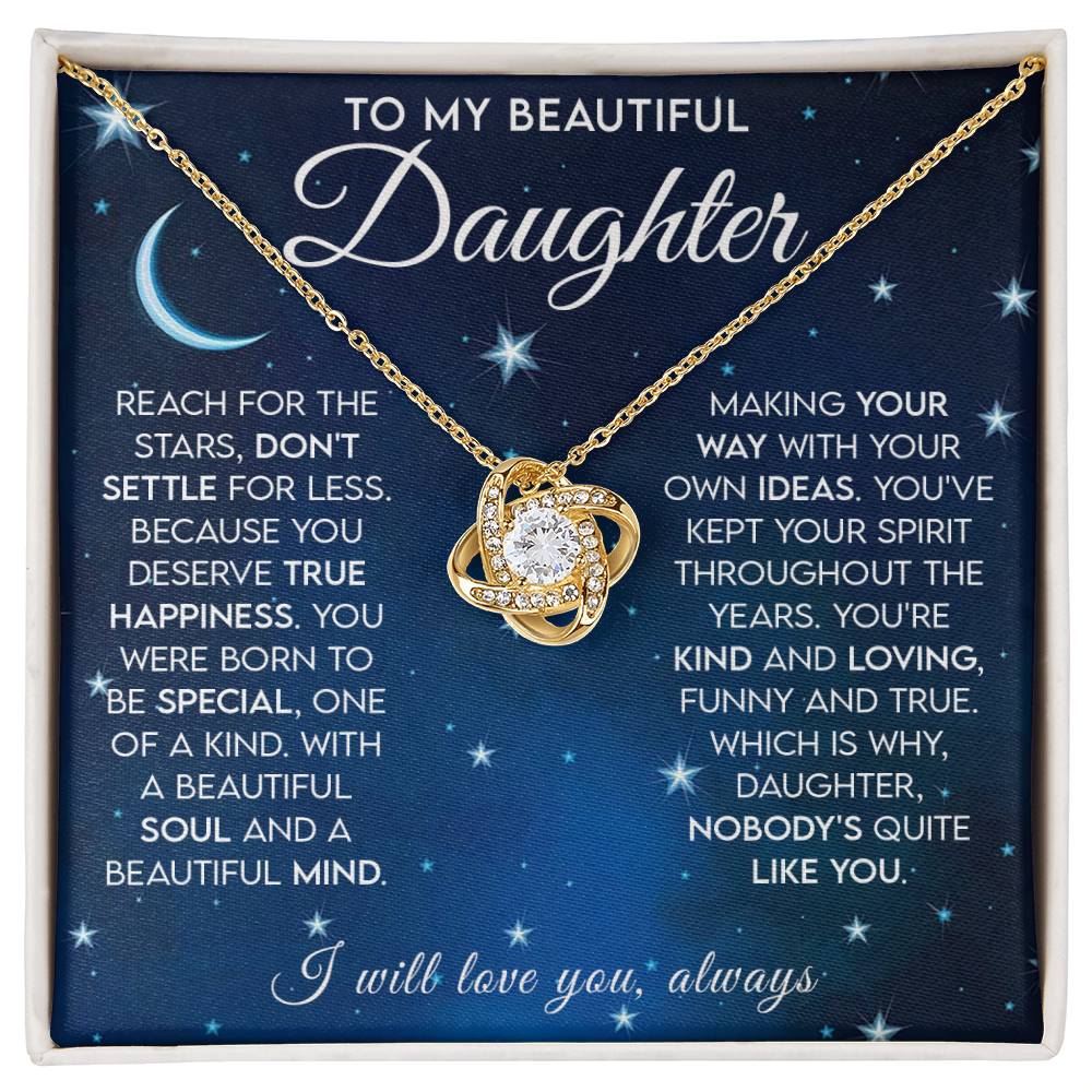 To my beautiful daughter - Reach for the stars - Love knot necklace