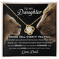 To My Daughter Necklace - Stand Tall Even If You Fall - Love Knot Necklace S04