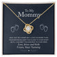 To My Mommy, Love From Your Tummy - Love Knot Necklace
