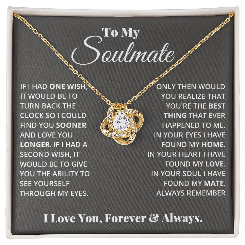 To My Soulmate, In Your Heart I Found My Love - Love Knot Necklace