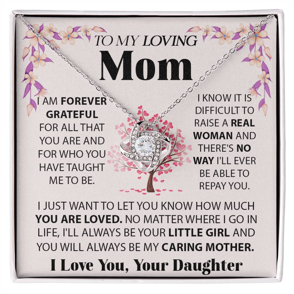 To my loving mom - I'm forever grateful - Love knot necklace