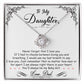 To My Daughter, I'm Always Right Here In Your Heart - Love Knot Necklace