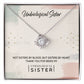 To My Unbiological Sister, Thank You - Love Knot Necklace
