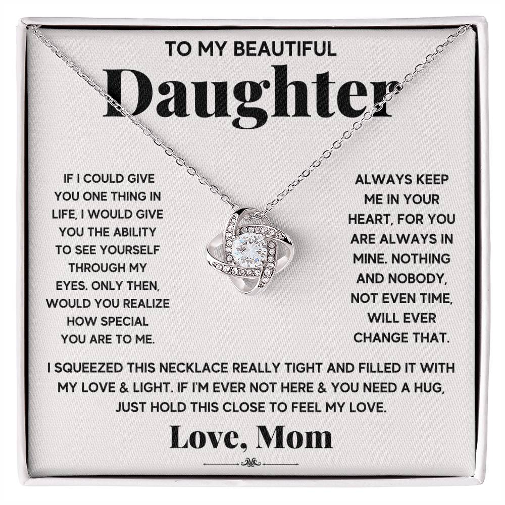To My Beautiful Daughter, Just Hold This To Feel My Love - Love Knot Necklace