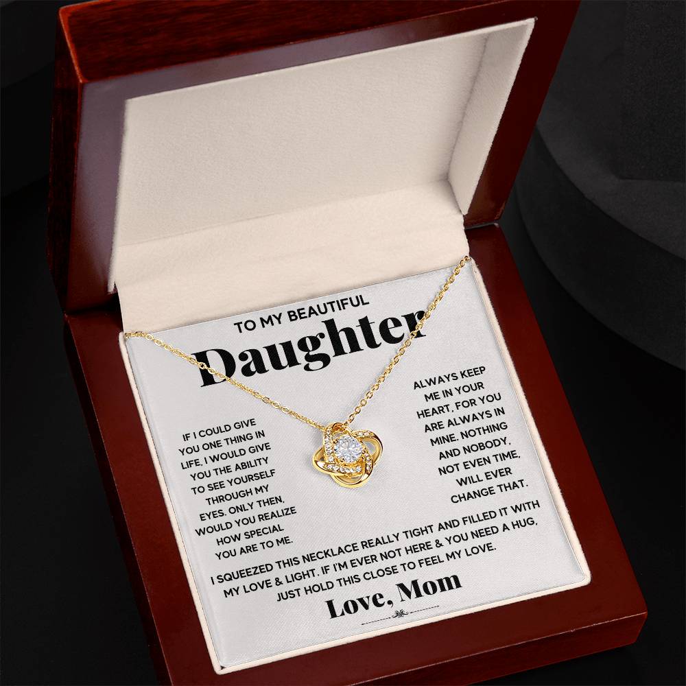 To My Beautiful Daughter, Just Hold This To Feel My Love - Love Knot Necklace