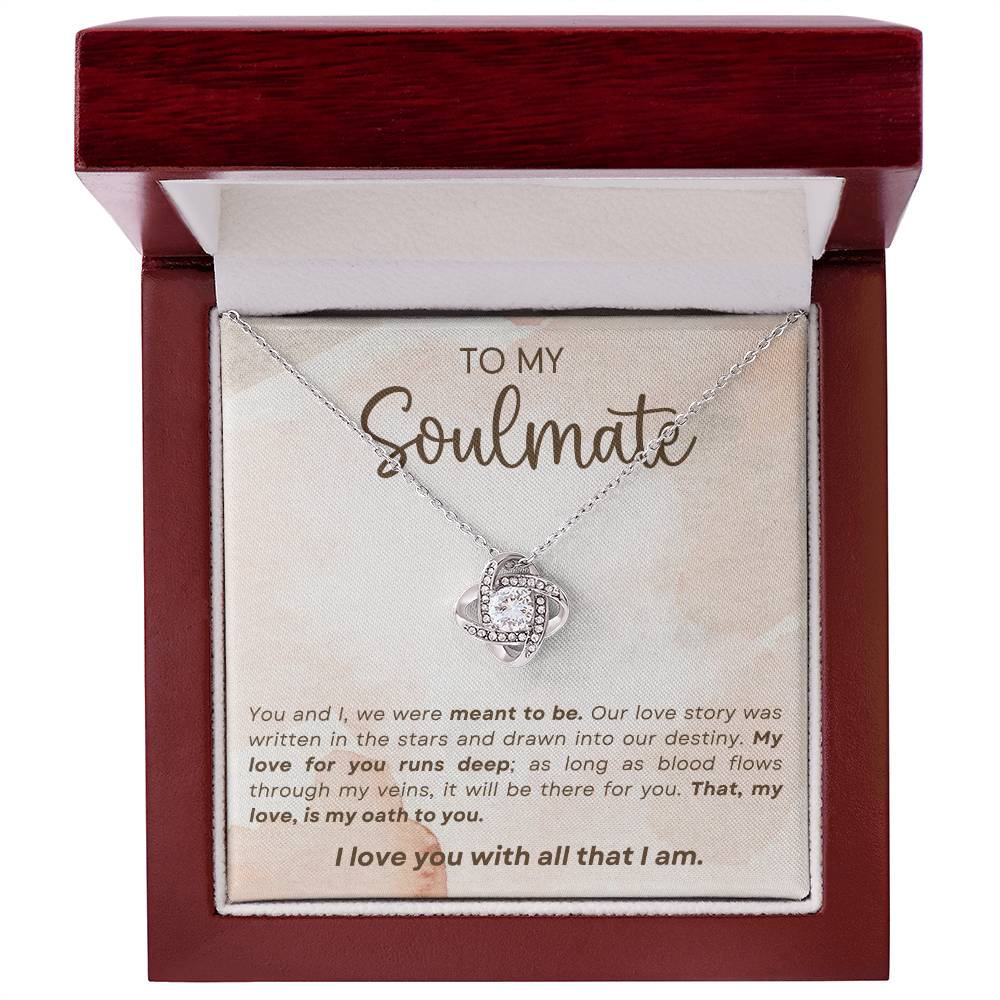 To My Soulmate - You And I Were Meant To Be 01 - Love Knot Necklace