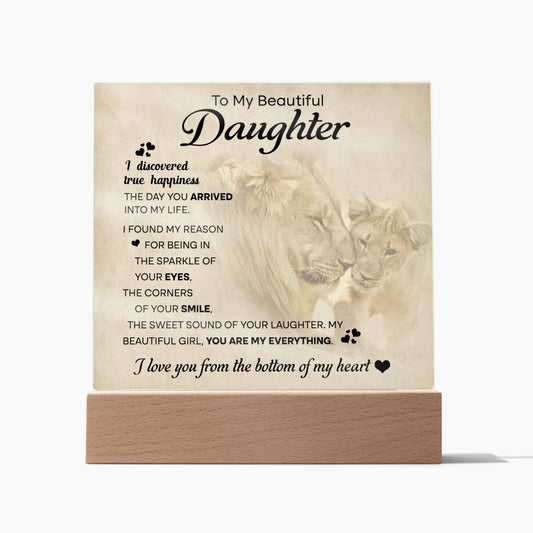 To my beautiful daughter - True happiness - LED acrylic plaque