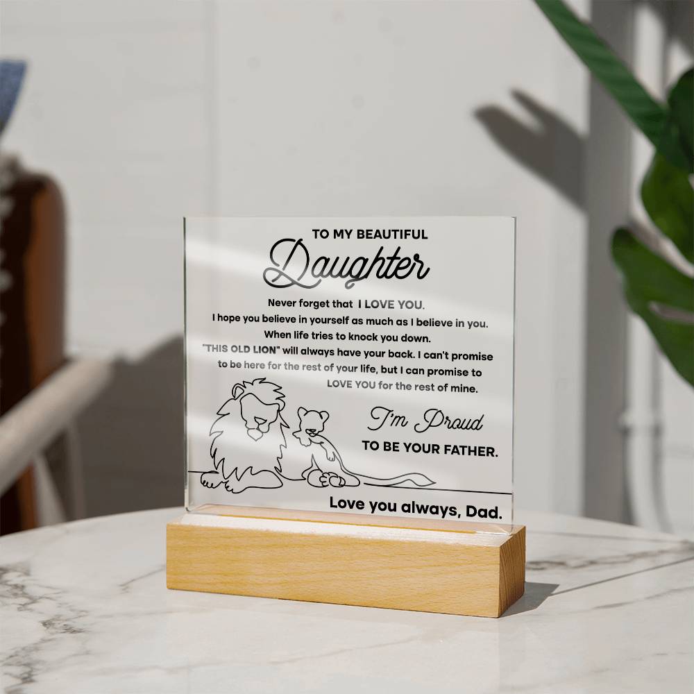 To My Beautiful Daughter - Never Forget That I Love You - Lion LED Acrylic Plaque S02