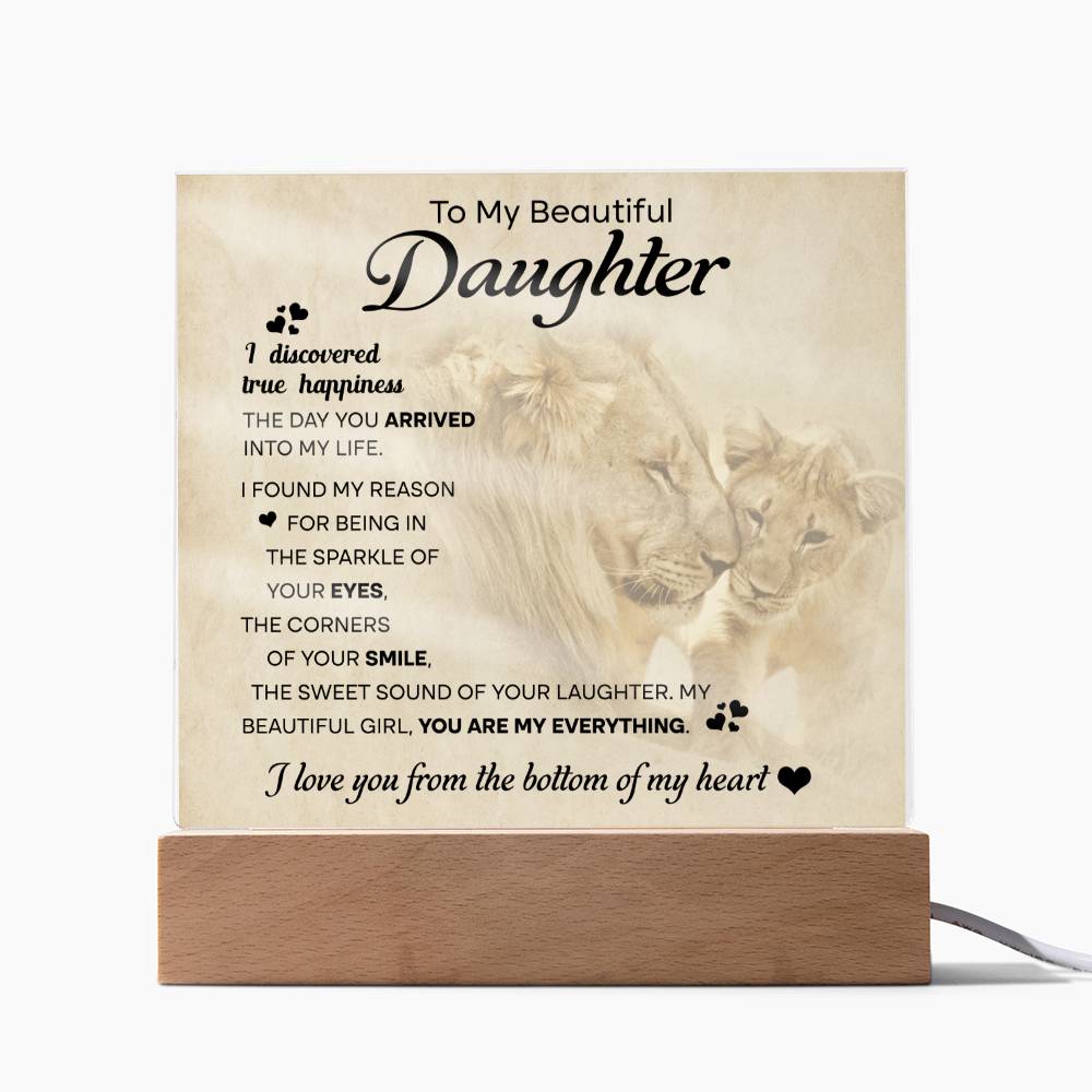 To my beautiful daughter - True happiness - LED acrylic plaque