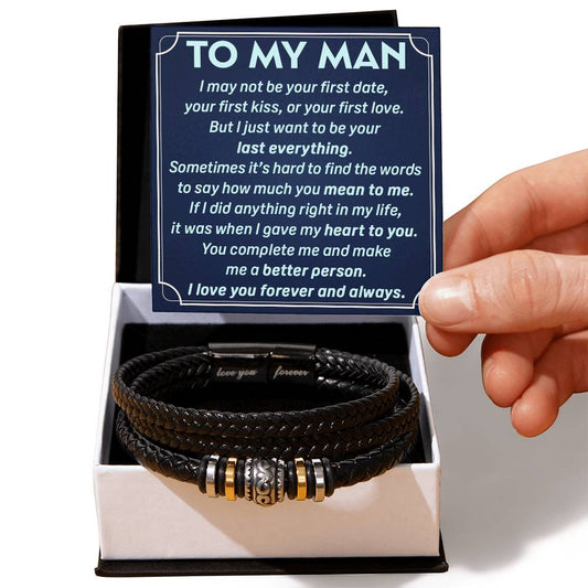 To my man - My last everything - Leather bracelet