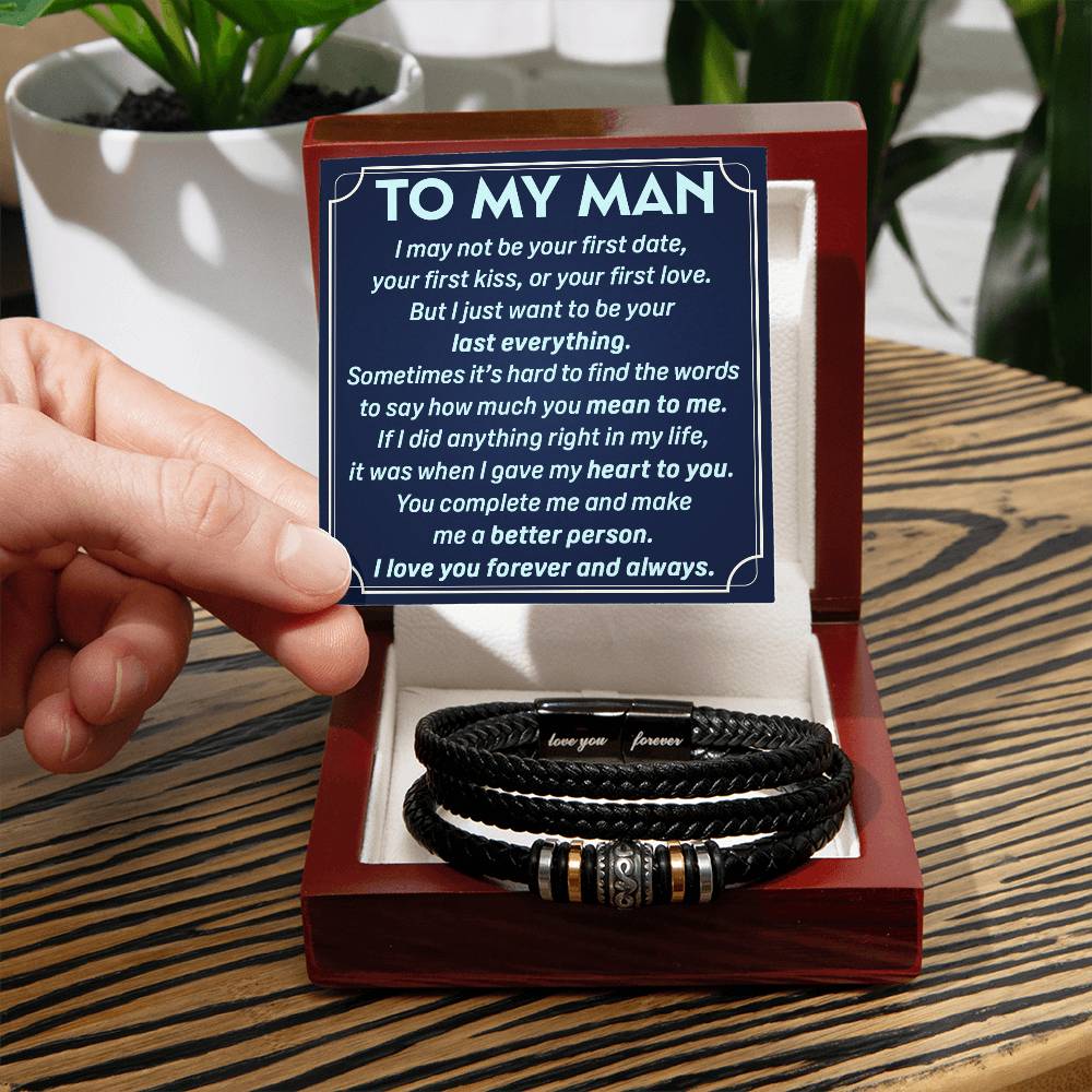 To my man - My last everything - Leather bracelet