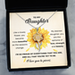 To My Daughter - Sunflower Strength & Beauty - Sunflower necklace .925 Sterling Silver G06